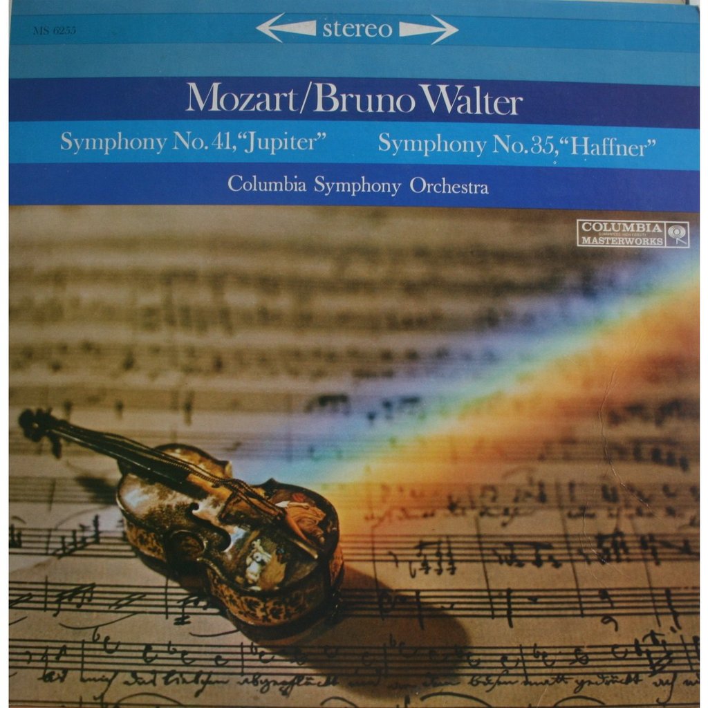 BRUNO WALTER / Columbia Symphony Orchestra – MOZART: Symphony No.41 “Jupiter”, No.35 “Haffner” - COLUMBIA MS 6255