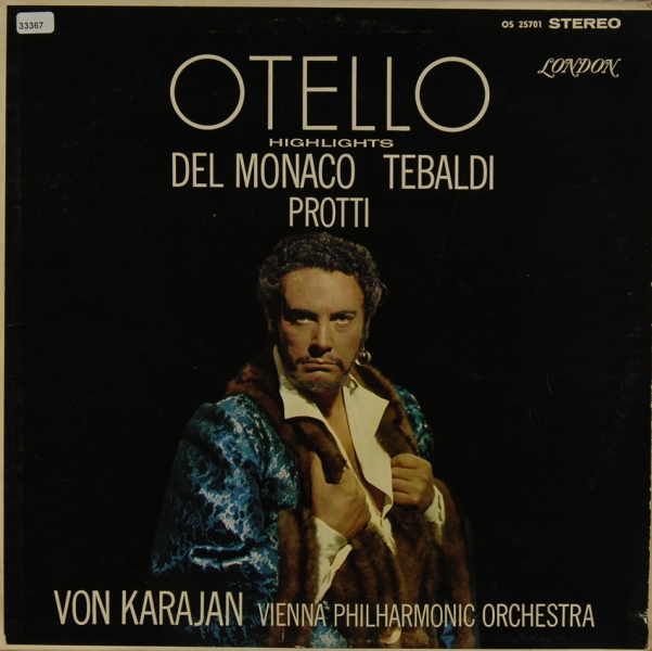 Mario Del Monaco, Renata Tebaldi, Aldo Protti, Herbert Von Karajan / The Vienna Phlharmonic Orchestra – Verdi: Otello Highlights – LONDON OS 25701