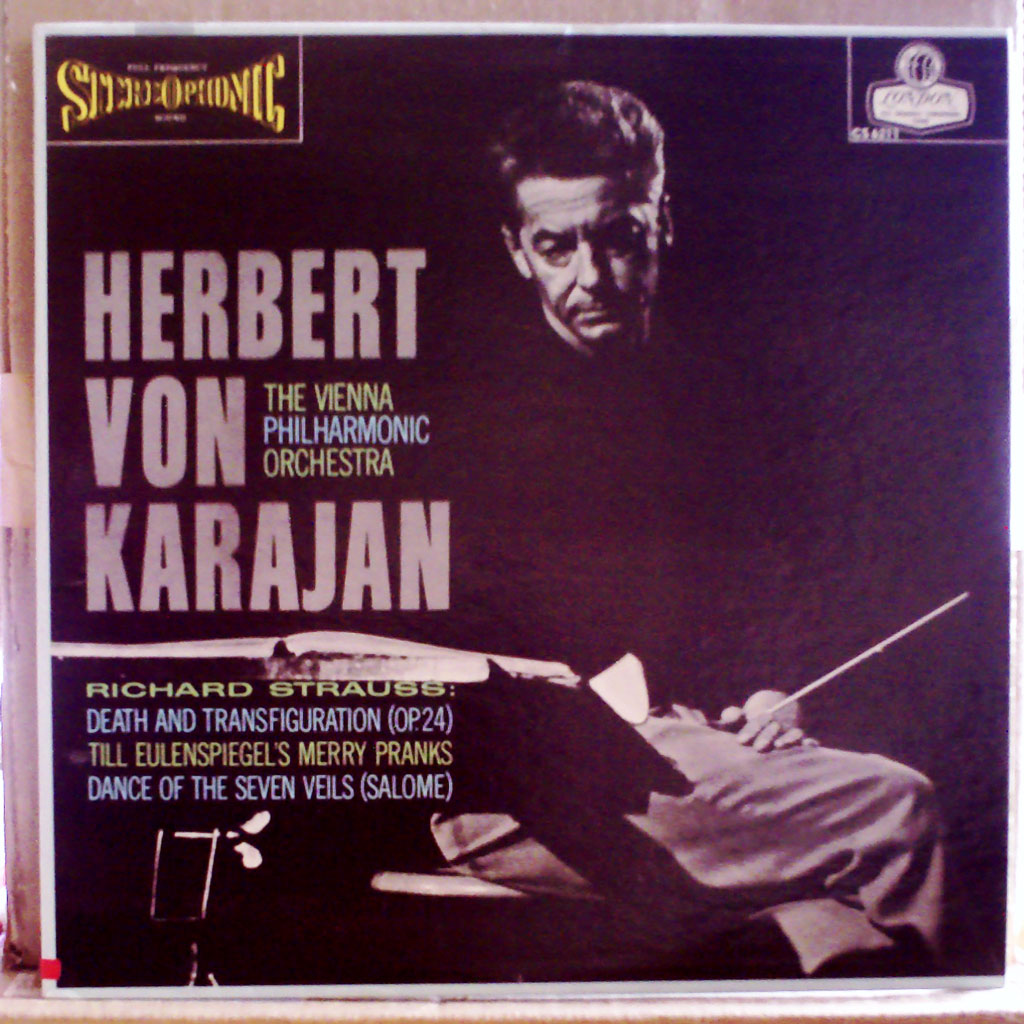 Herbert Von Karajan / The Vienna Phlharmonic Orchestra - Strauss : Death and Transfiguration , Till Eulenspiegel’s Merry Pranks , Dance of the Seven Veils - LONDON CS 6211
