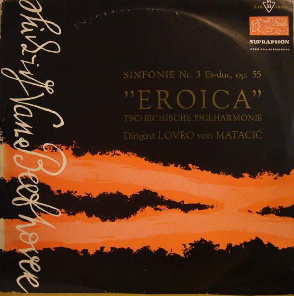 MATAČIĆ / Tschechische Philharmonie - Beethoven: Symphony No.3 "Eroica" - SUPRAPHON SUA 10052